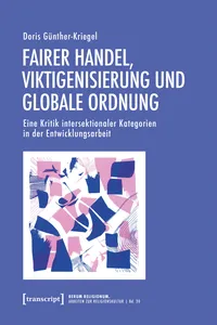 Fairer Handel, Viktigenisierung und globale Ordnung