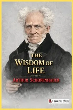 The Wisdom of Life