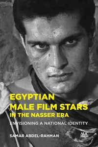 Egyptian Male Film Stars in the Nasser Era_cover