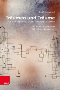 Träumen und Träume: Der Königsweg zum Unbewussten?_cover