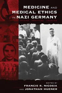 Medicine and Medical Ethics in Nazi Germany_cover