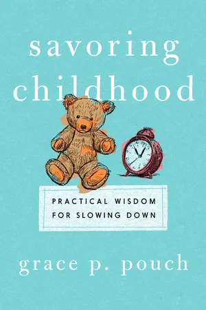 Savoring Childhood