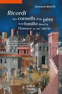 Ricordi, les conseils d’un père à sa famille dans la Florence du XVe siècle