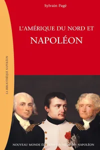 L’Amérique du Nord et Napoléon