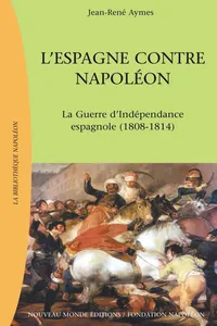 L’Espagne contre Napoléon, La Guerre d'indépendance espagnole_cover