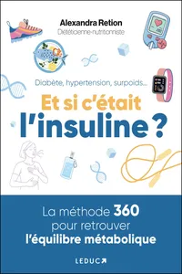 Diabète, hypertension, surpoids... Et si c'était l'insuline ?_cover