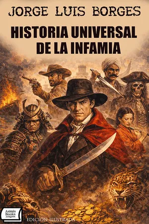 Historia Universal de la infamia. Edición ilustrada