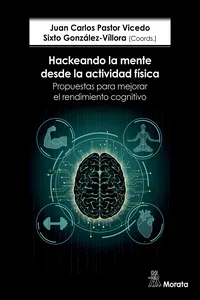 Hackeando la mente desde la actividad física. Propuestas para mejorar el rendimiento cognitivo_cover