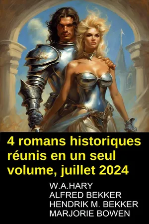 4 romans historiques réunis en un seul volume, juillet 2024