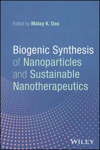 Biogenic Synthesis of Nanoparticles and Sustainable Nanotherapeutics_cover