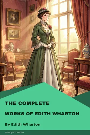 The Complete Works of Edith Wharton
