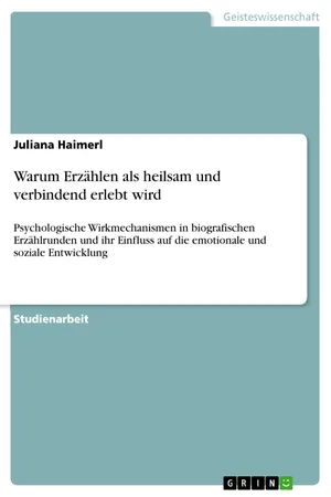 Warum Erzählen als heilsam und verbindend erlebt wird