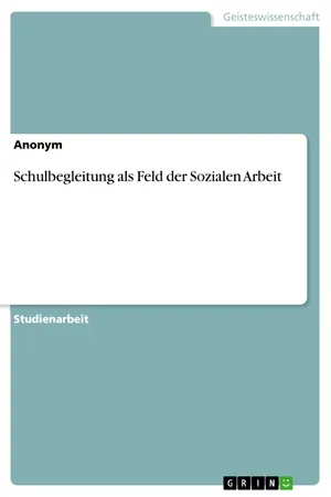 Schulbegleitung als Feld der Sozialen Arbeit
