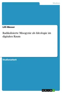 Radikalisierte Misogynie als Ideologie im digitalen Raum_cover