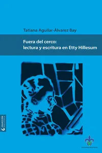Fuera del cerco: lectura y escritura en Etty Hillesum_cover