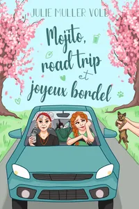 Mojito, road trip et joyeux bordel_cover