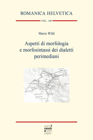 Aspetti di morfologia e morfosintassi dei dialetti perimediani