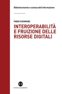 Interoperabilità e fruizione delle risorse digitali