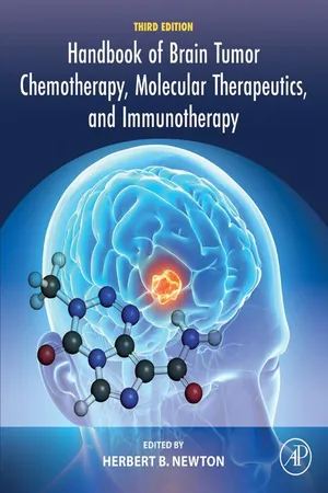 Handbook of Brain Tumor Chemotherapy, Molecular Therapeutics, and Immunotherapy
