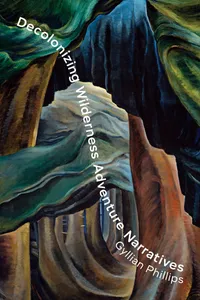 Decolonizing Wilderness Adventure Narratives_cover