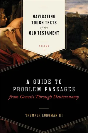 Navigating Tough Texts of the Old Testament, Volume 1 (Navigating Tough Texts of the Bible)