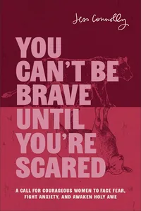 You Can't Be Brave Until You're Scared_cover