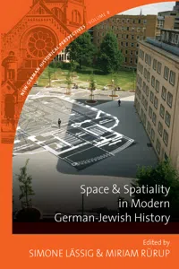 Space and Spatiality in Modern German-Jewish History_cover