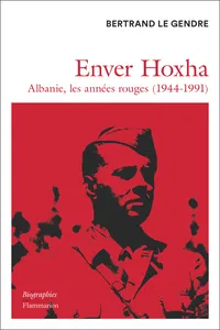 Enver Hoxha. Albanie, les années rouges_cover