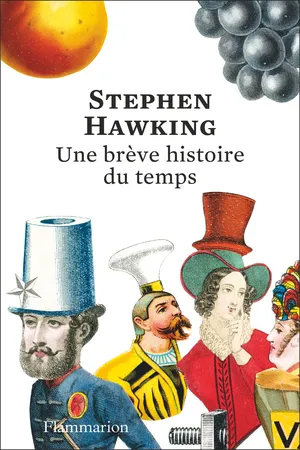 Une brève histoire du temps : du Big Bang aux trous noirs
