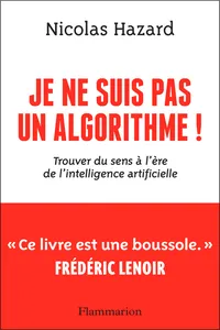 Je ne suis pas un algorithme ! Trouver du sens à l'ère de l'intelligence artificielle_cover