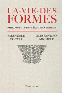 La vie des formes. Philosophie du réenchantement_cover