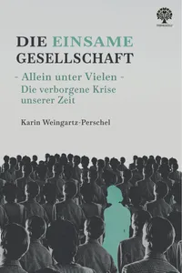 Die einsame Gesellschaft. Allein unter Vielen_cover