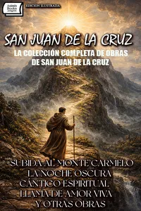 La Colección Completa de Obras de San Juan de la Cruz. Edición Ilustrada_cover