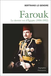 Farouk. Le dernier roi d'Égypte_cover