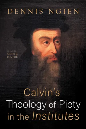 Calvin's Theology of Piety in the Institutes