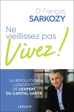 Ne vieillissez pas, vivez !