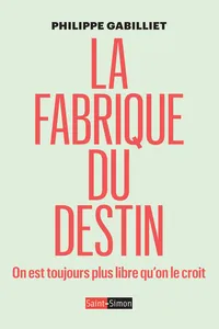La fabrique du destin