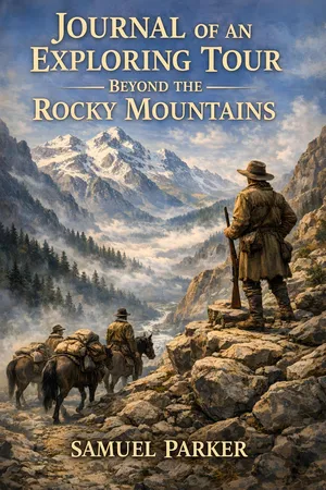 Journal of an Exploring Tour: Beyond the Rocky Mountains
