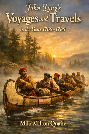 John Long's Voyages and Travels in the Years 1768-1788
