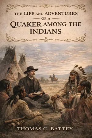 Life and Adventures of a Quaker Among the Indians