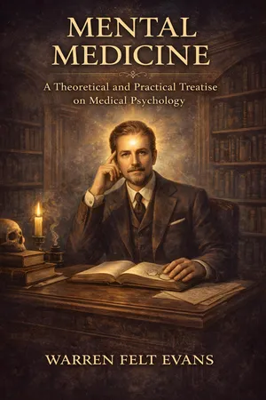Mental Medicine: A Theoretical and Practical Treatise on Medical Psychology