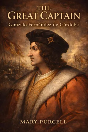 The great captain: Gonzalo Fernández de Córdoba