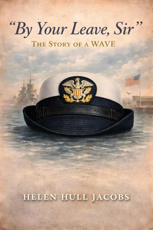 "By Your Leave, Sir": The Story of a WAVE