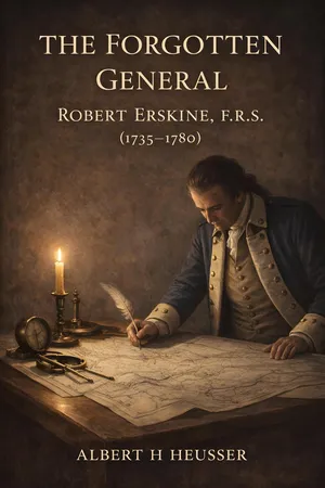The Forgotten General: Robert Erskine 1735-1780