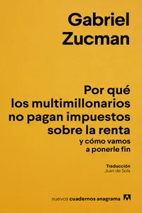 Por qué los multimillonarios no pagan impuestos sobre la renta y cómo vamos a ponerle fin_cover