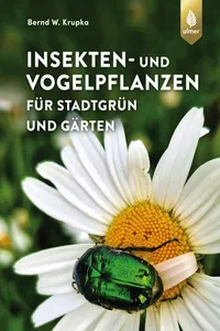 Insekten- und Vogelpflanzen für Stadtgrün und Gärten_cover