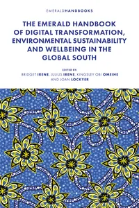 The Emerald Handbook of Digital Transformation, Environmental Sustainability and Wellbeing in the Global South