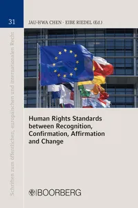 Human Rights Standards between Recognition, Confirmation, Affirmation and Change_cover