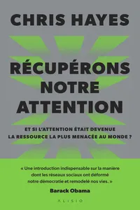 Récupérons notre attention : Et si l'attention était devenue la ressource la plus menacée au monde ?_cover