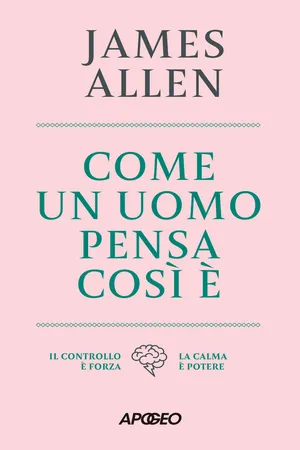 Come un uomo pensa, così è